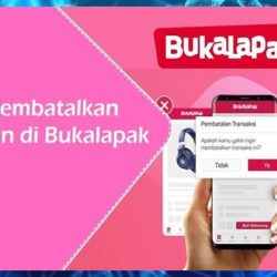 Cara Membatalkan Pesanan di Bukalapak Yang Sudah di bayar