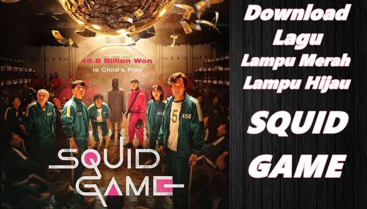 Download Lagu Squid Game Lampu Merah Lampu Hijau
