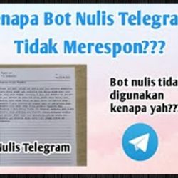 Kenapa Bot Telegram Tidak Merespon? Begini Sebab dan Cara Mengatasinya