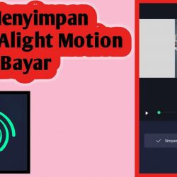 Cara Mengekspor Video di Alight Motion Tanpa Bayar