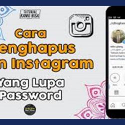Cara Menghapus Akun Instagram yang Lupa Password Secara Permanen