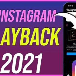 Playback 2021 Instagram, Begini Cara Mudah Buat Kilas Balik IG