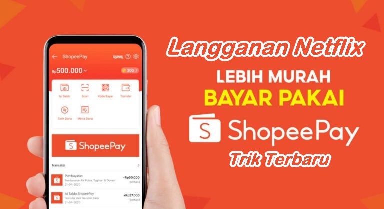 Cara Bayar Netflix Pakai ShopeePay 2022 Semakin Mudah - BLOG RAPIKAN