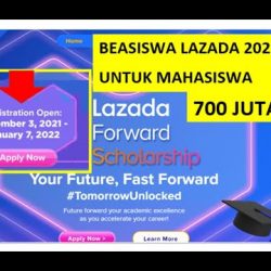 Lazada Forward Scholarship 2022 Berikut Syarat dan Cara Daftar