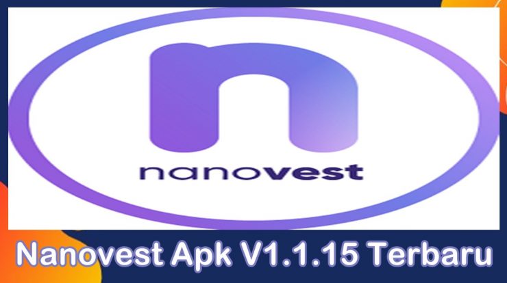 Nanovest Apk V1.1.15 Terbaru Berikut Link Download
