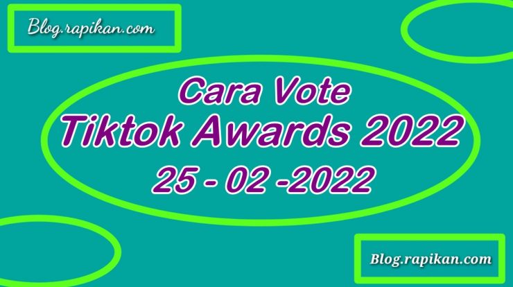 Tiktok Awards 2022, Begini Cara Vote Sang Idola