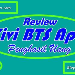 Aplikasi Vivi BTS Apk Penghasil Uang Apa Penipuan?