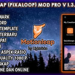 Motionleap Mod Apk Terbaru Berikut Link Download Versi Pro