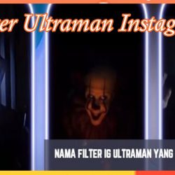 Filter IG Ultraman Viral Berikut Nama dan Cara Mendapatkan