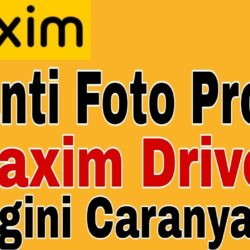 Cara Ganti Foto Profil Maxim Driver dengan Mudah Tanpa Ribet