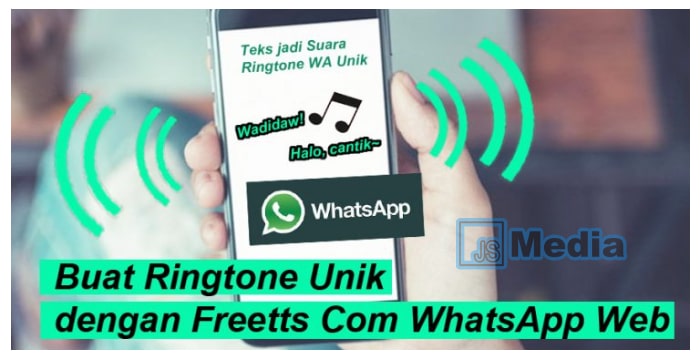 FreeTTS.com Nada Dering WhatsApp: Cara Membuat Nada Dering Unik dan Keren