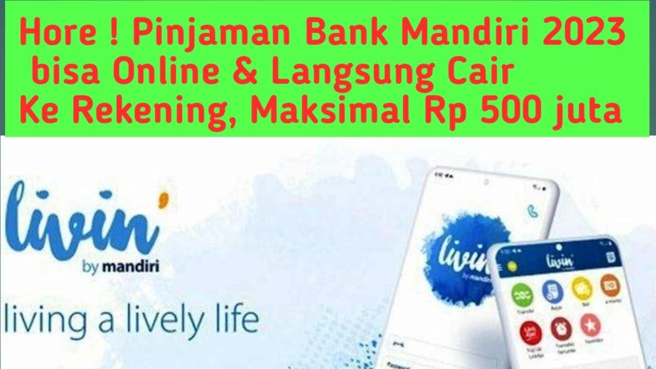 Cara Mengajukan Pinjaman Uang Di Livin Mandiri Terbaru Berikut Panduan Lengkap Blog Rapikan