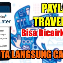 Proses Mencairkan Paylater Traveloka ke Rekening 2023 Dengan Aman