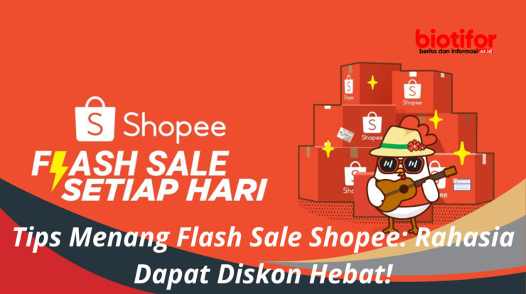 Strategi Efektif Untuk Meraih Flash Sale Shopee dengan Cepat