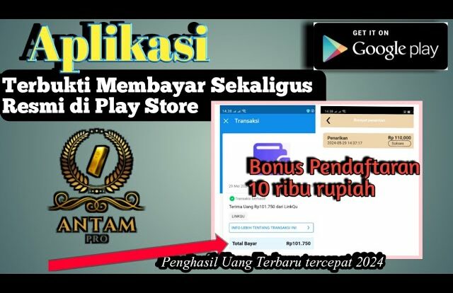 Aplikasi Antam Pro Penghasil Uang Apa Aman Membayar Atau Penipuan?