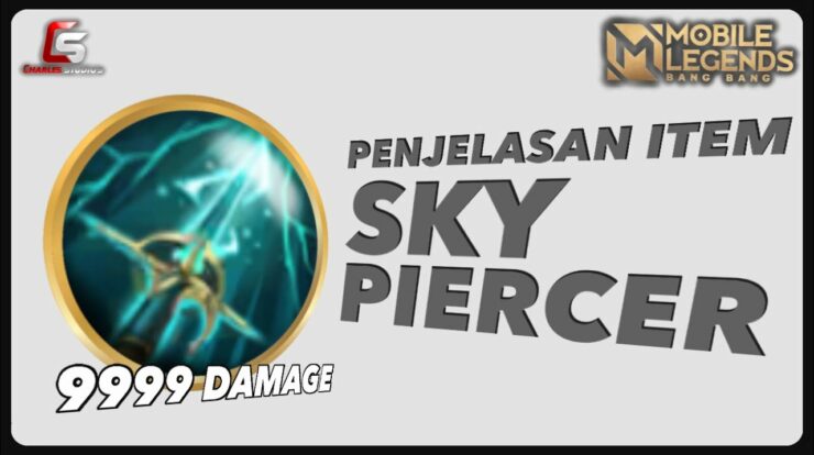 Panduan Lengkap Mengatasi Item Sky Piercer di Mobile Legends