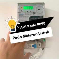 Arti Kode 9898 pada Meteran Listrik dan Begini Cara Mengatasinya