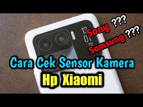 Cara Lengkap Mengecek Sensor Kamera di HP Xiaomi Semua Tipe