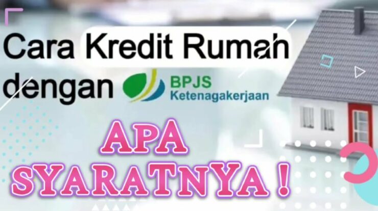 Panduan Lengkap Mengajukan Pinjaman Renovasi Rumah Melalui BPJS Ketenagakerjaan