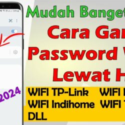 Panduan Lengkap Mengganti Password WiFi IndiHome Sendiri Melalui HP