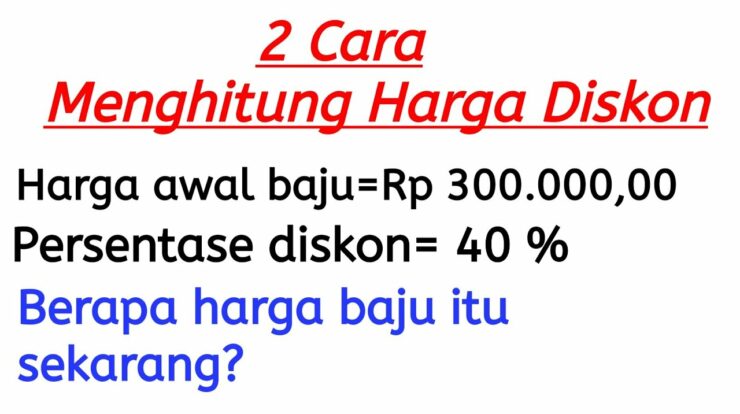 Panduan Lengkap Menghitung Diskon Begini Rumus dan Contoh Perhitungan dengan Kalkulator