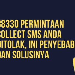 Layanan Collect SMS pada Nomor 88330 Berikut Keterangan Lengkapnya