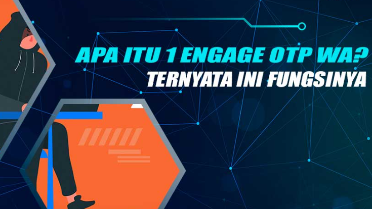 Apa Itu 1 Engage OTP di WhatsApp Tips Keamanan dari Potensi Ancaman