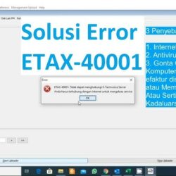 Solusi Mengatasi Error ETAX 40001 Tidak Dapat Menghubungi e-Taxinvoice Server