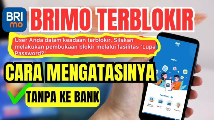 Cara Mengatasi Layanan BRImo Terblokir dengan Langkah Tepat dan Efektif