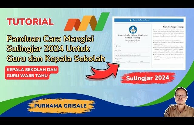 Panduan Lengkap Cara Mengisi Sulingjar 2024 PAUD, SD, SMP, dan SMA/SMK