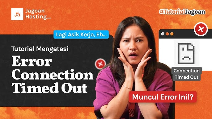 Cara Efektif Mengatasi Error "Err_Connection_Timed_Out" di Android