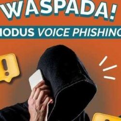 Mengungkap Modus Voice Phishing Berikut Cara Kerja, Ciri-Ciri, dan Langkah Pencegahan