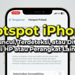 Solusi Lengkap dan Efektif Cara Mengatasi Personal Hotspot iPhone Tidak Muncul