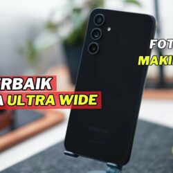 Daftar 6 HP Samsung dengan Kamera Ultrawide (0.5) Terbaik 2024