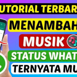 Fitur Baru WhatsApp Status 2025 Panduan Lengkap Menambahkan Musik ke Status