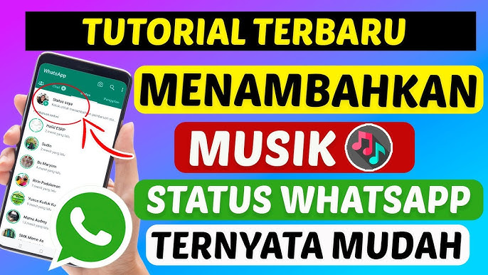 Fitur Baru WhatsApp Status 2025 Panduan Lengkap Menambahkan Musik ke Status